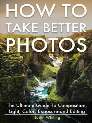 cover image of How to Take Better Photos